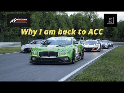 Assetto Corsa Competizione | Why I Am Back to ACC