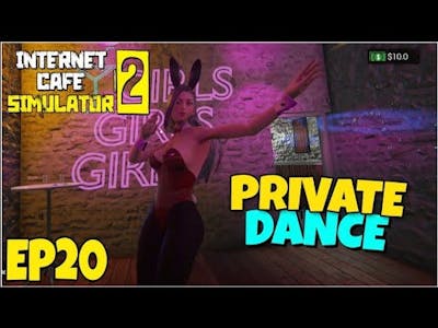 😲PRIVATE DANCE IN BAR🍸ONLY 💲300 | INTERNET CAFE SIMULATOR 2 IN HINDI EP20 | FLYNN