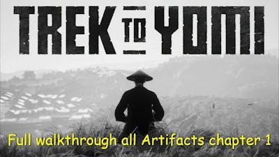 Trek to Yomi - All Artifacts locations Chapter 1 full walkthrough