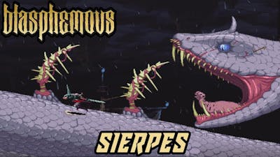 Blasphemous: Wounds of Eventide - Sierpes [No Damage | NG+ | Sword Only]