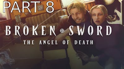 Broken Sword 4: The Angel of Death Walkthrough part 8