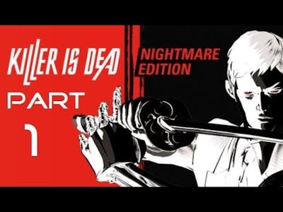 Killer is Dead - Nightmare Edition Part 1 - No commentary