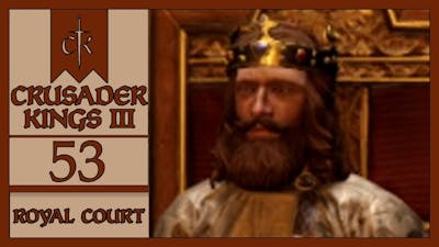 The New Kingdom - Grand Gaels - Lets Play Crusader Kings III: Royal Court [DLC] - 53