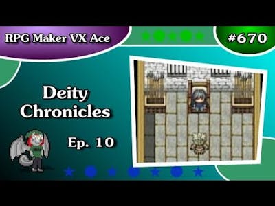 Ep10: Rebels of Zolestheim [Let&#39;s Play RPG Maker VX Ace: &quot;Deity Chronicles&quot;]