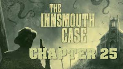 The Innsmouth Case - Chapter 25 - Escape