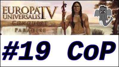 [EU4] Lets Play Conquest of Paradise - Ep 19: Making some English plans