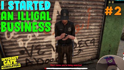 I Started an illegal Business to Make Quick Money - Internet Café Simulator 2 Gameplay