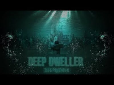 DEEP DWELLER - Episode 2 (Depths Only Solo Progression)