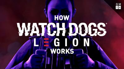 How Watch Dogs: Legion Works