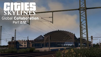 Cities Skylines: Global Collaboration - Part 2 - Setting Up City Transit