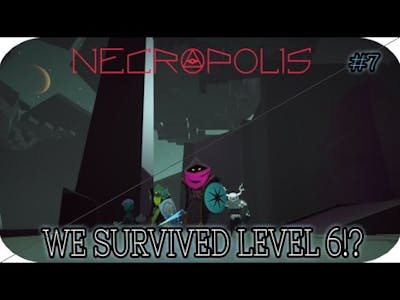 Necropolis: Brutal Edition - Ep 7 I Survived!? [HD]