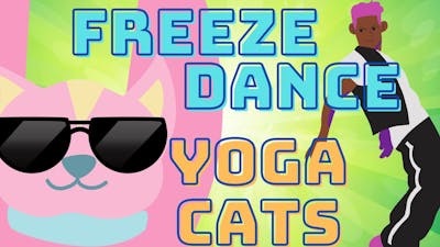 FREEZE DANCE YOGA CATS 😸 - Fun Exercise Game For Kids