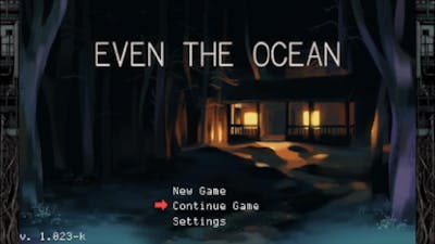 Even The Ocean - 5 Minutes of Gameplay