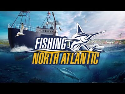 FISHING NORTH ATLANTIC gameplay part 1