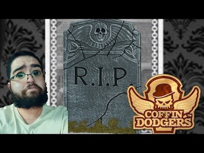A Heavy Loss [Coffin Dodgers]