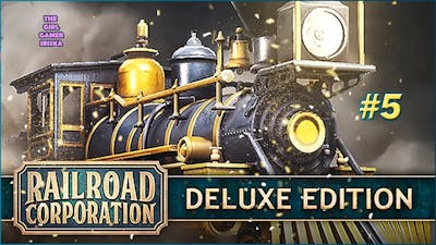 Railroad Corporation Deluxe Edition✯РЕКИ БЛЕЗНИЦЫ. ЧАСТЬ 1