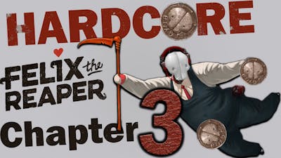 Hardcore Levels Walkthrough Felix the Reaper - Chapter 3 [With The Wishes]