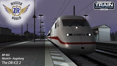 The DB ICE 2 - Munich - Augsburg - BR 402 - Train Simulator Classic