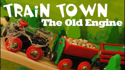 TRAiN TOWN - The Old Engine (Stop Motion Train Stories)