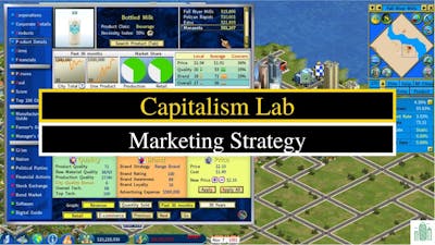 Capitalism Lab Tutorial: Marketing Strategy