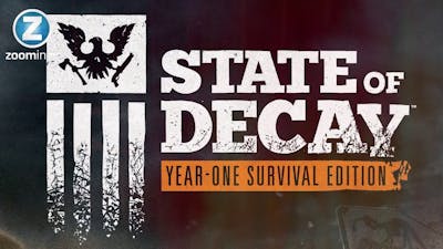 State of Decay: Year One Survival Edition Gameplay [PC]