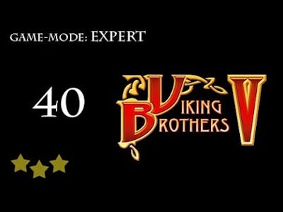 Viking Brothers 5 - Level 40