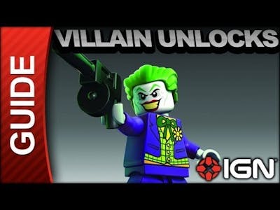 LEGO Batman 2: DC Super Heroes - Villain Unlocks Guide