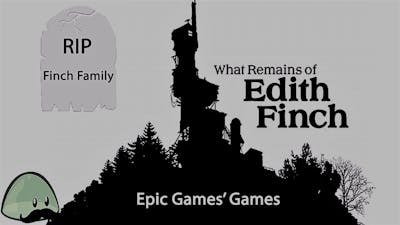 What Remains Of Edith Finch (Epic Games&#39; Games)