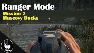 Mission 7: Muscovy Ducks | A Ranger&#39;s Life | Hunting Simulator 2