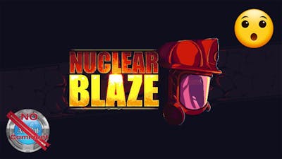 Nuclear Blaze Gameplay 60fps no commentary
