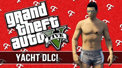 GTA 5: DLC Yacht, Sticky Bomb Fun, Frans Stereo, Survive Game (Comedy Gaming)