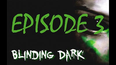 Blinding Dark-Gameplay/Walkthrough - New Weapon ! - Episode 3 !