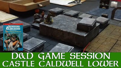 Dungeons and Dragons Mystara Campaign Session 3 - Castle Caldwell Dungeons of Terror