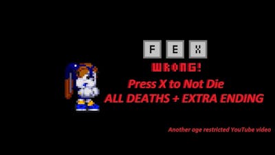 Press X to Not Die All Deaths + Extra Ending