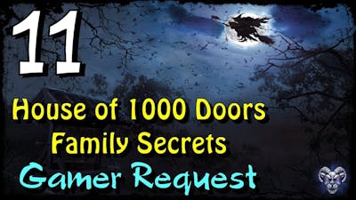 Lets Play - House of 1000 Doors 1 - Family Secrets - Part 11