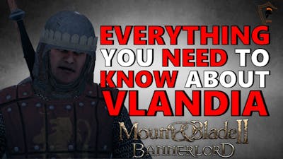 Total Lore Overview of the Kingdom of Vlandia in Mount  Blade: Bannerlord