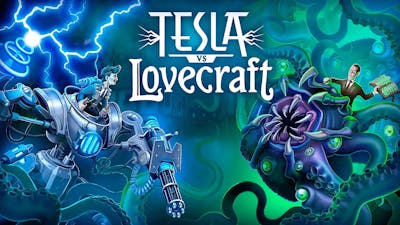 TESLA VS LOVECRAFT Gameplay