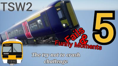 Train Sim World 2 - fails and funny moments Part 5!