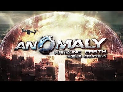 Mountain of Shame - Anomaly Warzone Earth Mobile Campaign First Impressions