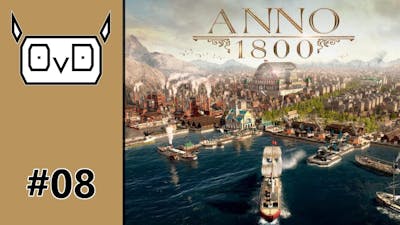 Anno 1800: All DLC Sandbox | Part 08 | SOAP FACTORY (lets play, gameplay)