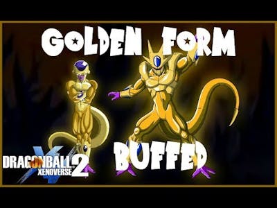 GOLDEN FORM BUFFED | Golden Form Updated | Dragon Ball Xenovere 2