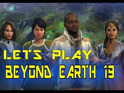 One Step Closer to Transcendence | Civilization Beyond Earth #19