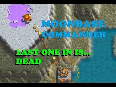 Moonbase Commander - Challenge Mode - DeWulf IV: Last One In Is... Dead