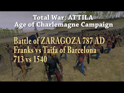 Total War: ATTILA - Age of Charlemagne Campaign - Franks vs Barcelona Thaifa