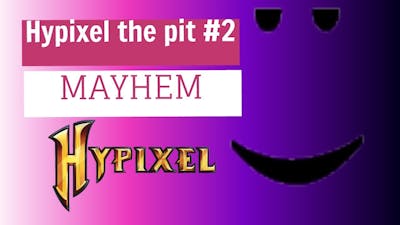 Hypixel the pit #2| MAYHEM