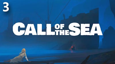 Call of the Sea | My Brain Broke On This One (P3)