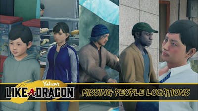 Yakuza: Like a Dragon - Missing People (Support Quest Locations)