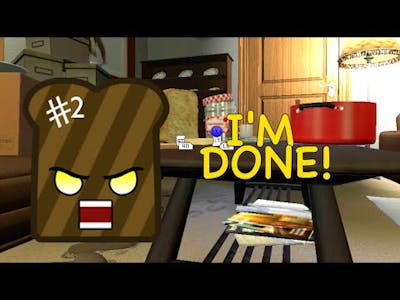 DONE WITH THIS GAME! [I AM TOAST] [#02]