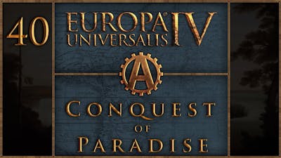 Europa Universalis IV Conquest of Paradise Lets Play Pawnee 40