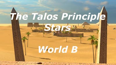 The Talos Principle Walkthrough (TTP) - World B Stars (Complete)